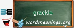 WordMeaning blackboard for grackle